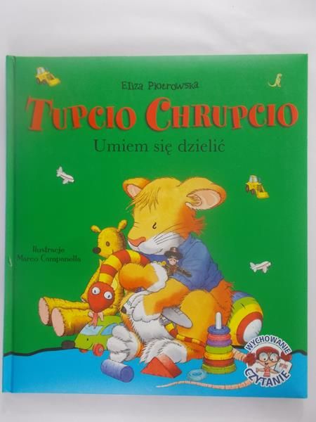 Piotrowska Eliza - Tupcio Chrupcio. Umiem się dzielić