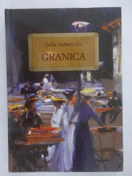 Nałkowska Zofia - Granica