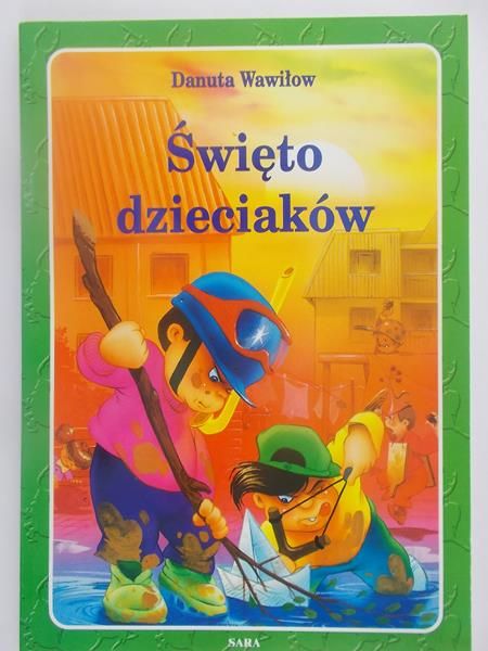 Wawiłow Danuta - Święto dzieciaków
