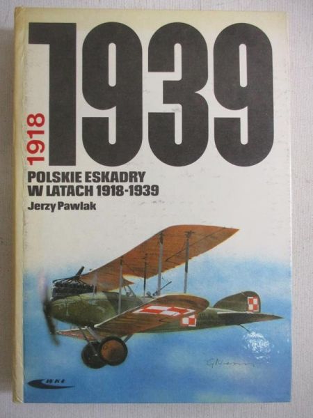 Pawlak Jerzy - Polskie eskadry w latach 1918-1939