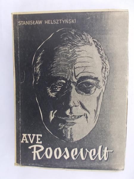 Helsztyński Stanisław - Ave Roosevelt, 1949 r.