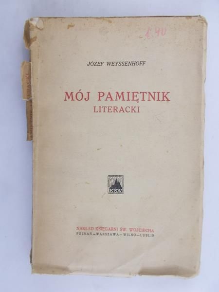 Weyssenhoff Józef - Mój pamiętnik literacki, ok 1925 r.