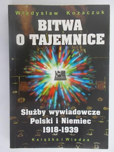 Kozaczuk Władysław - Bitwa o tajemnice