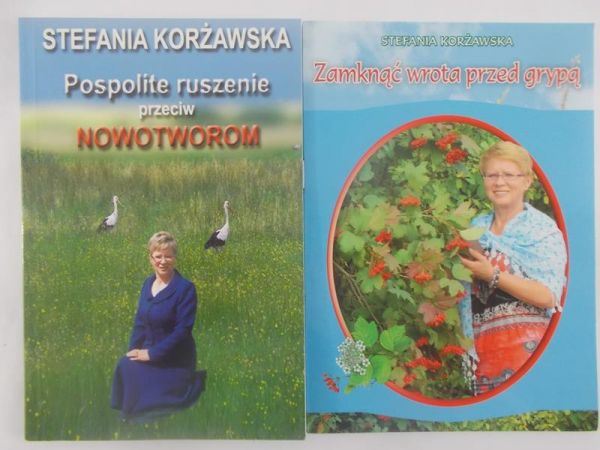 Korżawska Stefania - Pospolite ruszenie przeciw nowotworom/Zamknąć wrota przed grypą