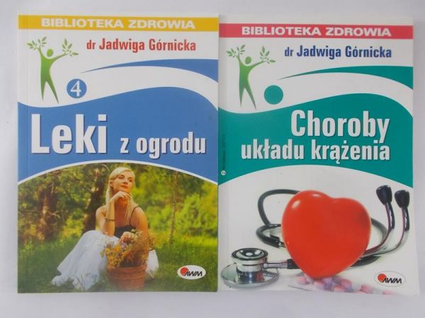 Górnicka Jadwiga - Choroby układu krążenia/Leki z ogrodu