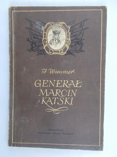 Wimmer J. - Generał Marcin Kątski