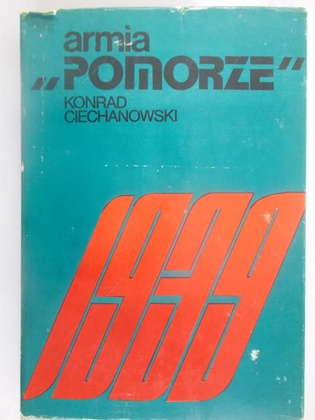 Ciechanowski Konrad - Armia „Pomorze” 1939