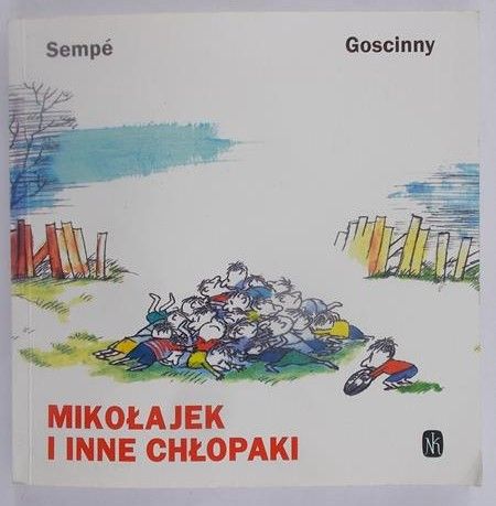 Sempe i Goscinny - Mikołajek i inne chłopaki