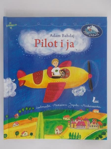 Bahdaj Adam - Pilot i ja