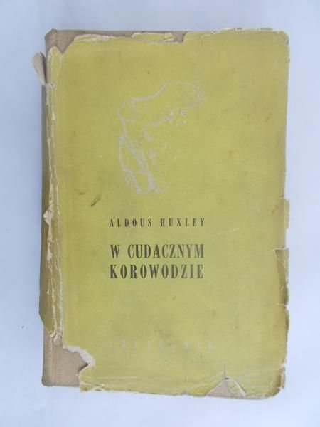 Huxley Aldous - W cudacznym korowodzie