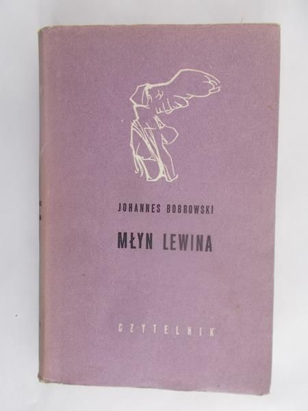 Bobrowski Johannes - Młyn Lewina