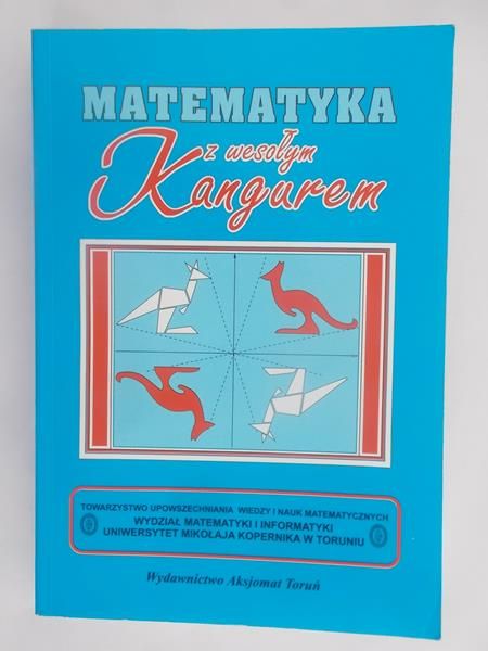 Bobiński Zbigniew (red.) - Matematyka z wesołym kangurem