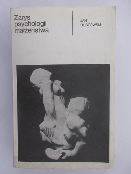 Rostowski Jan - Zarys psychologii małżeństwa
