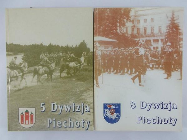 Kospath-Pawłowski Edward - 5 dywizja piechoty w dziejach oręża polskiego/ 8 dywizja piechoty w dziejach oręża polskiego