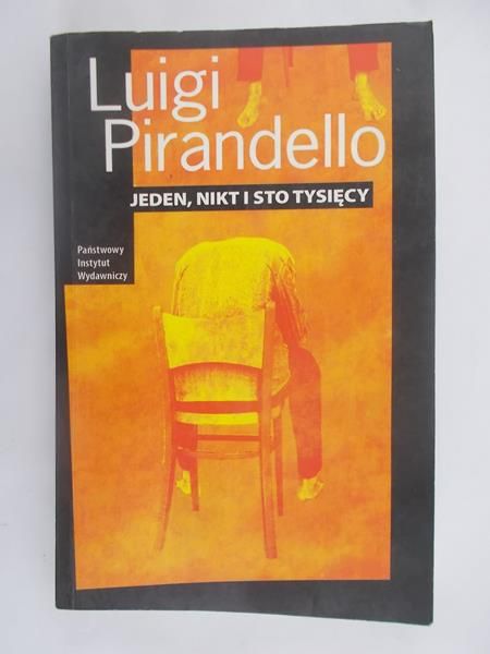 Pirandello Luigi  - Jeden, nikt i sto tysięcy