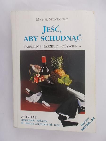 Montignac Michel - Jeść, aby schudnąć