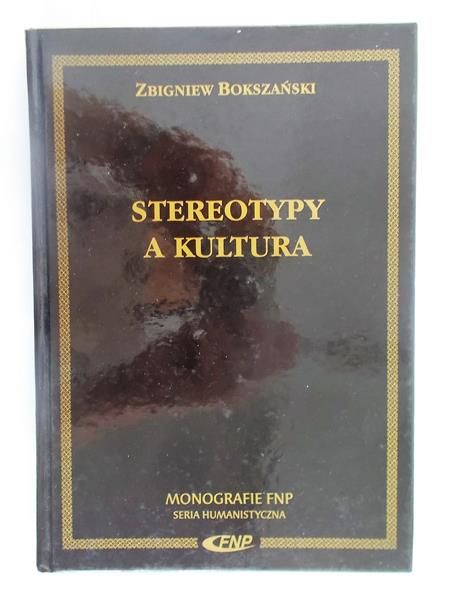 Bokszański Zbigniew - Stereotypy a kultura