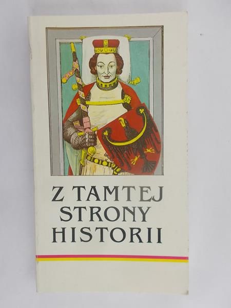 Gelles Romuald (red.) - Z tamtej strony historii