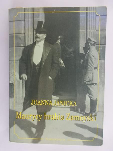 Janicka Joanna - Maurycy hrabia Zamoyski