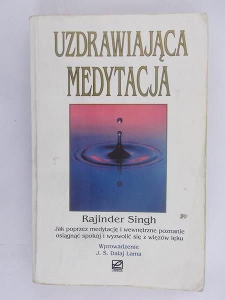 Singh Rajinder - Uzdrawiająca medytacja