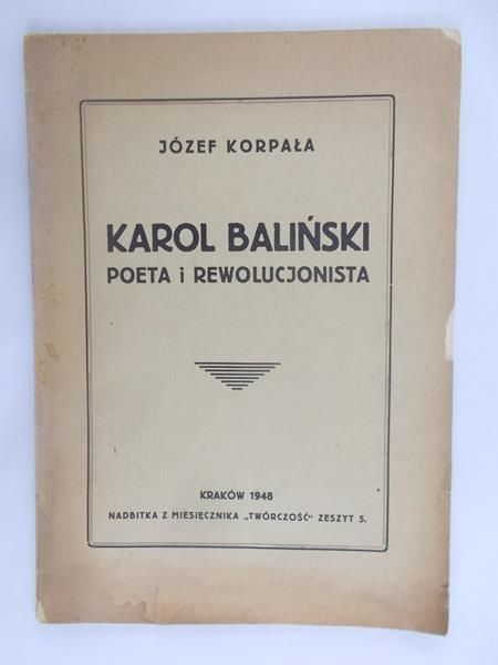 Korpała Józef - Karol Baliński poeta i rewolucjonista, 1948 r.