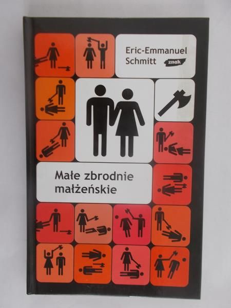 Schmitt Eric-Emmanuel - Małe zbrodnie małżeńskie