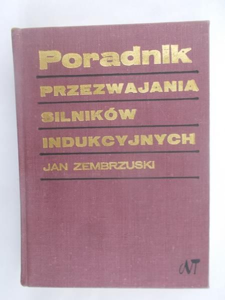Zembrzuski Jan - Poradnik przezwajania silników indukcyjnych