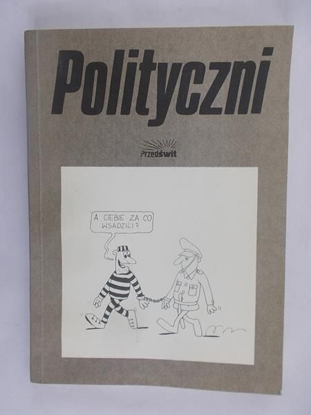 Gluza Zbigniew (red.) - Polityczni