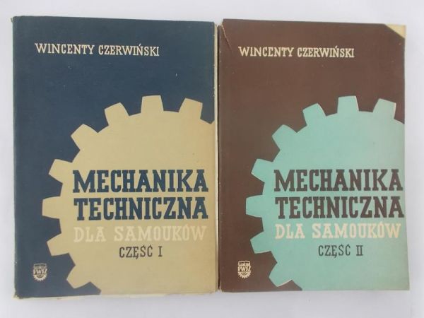 Czerwiński Wincenty - Mechanika techniczna dla samouków, część I-II