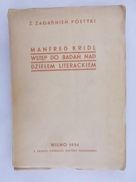 Kridl Manfred  - Wstęp do Badań nad Dziełem Literackim 1936 r