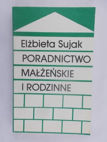 Sujak Elżbieta - Poradnictwo małżeńskie i rodzinne