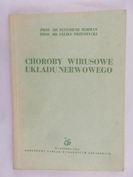 Herman Eufemiusz - Choroby wirusowe układu nerwowego