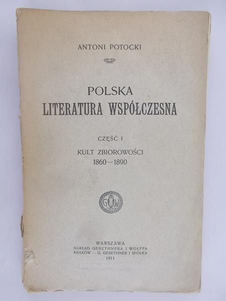 Potocki Antoni  - Polska literatura współczesna, 1911 r.