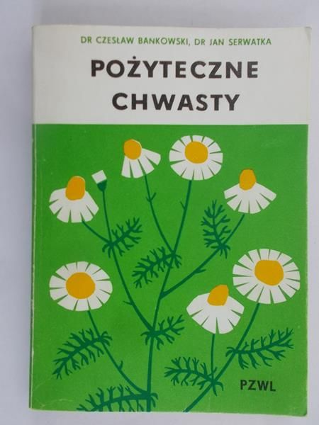 Bańkowski Czesław - Pożyteczne chwasty