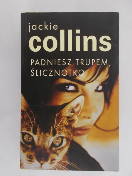 Collins Jackie - Padniesz trupem, ślicznotko