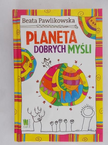 Pawlikowska Beata - Planeta dobrych myśli
