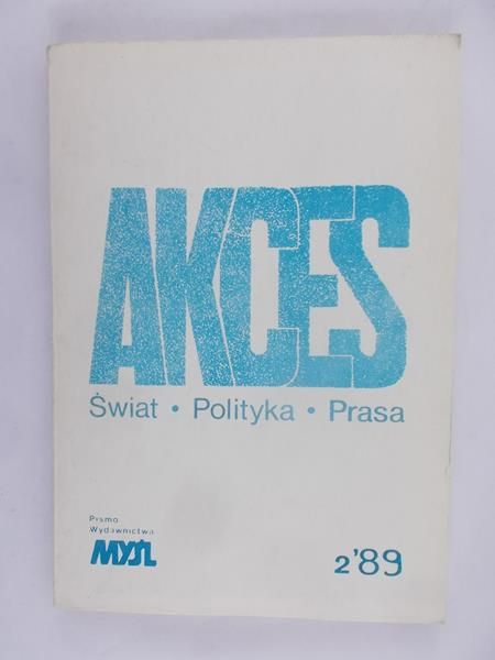 Akces.Świat, Polityka,Prasa