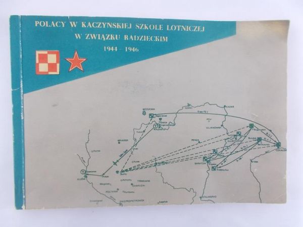 Polacy w Kaczyńskiej Szkole Lotniczej w Związku Radzieckim 1644-1946