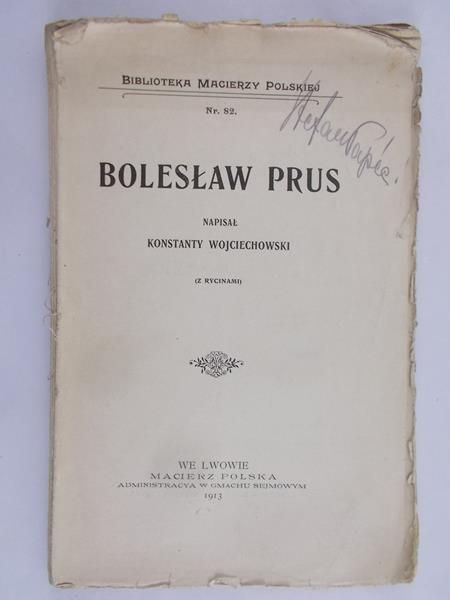 Wojciechowski Konstanty - Bolesław Prus, 1913 r.
