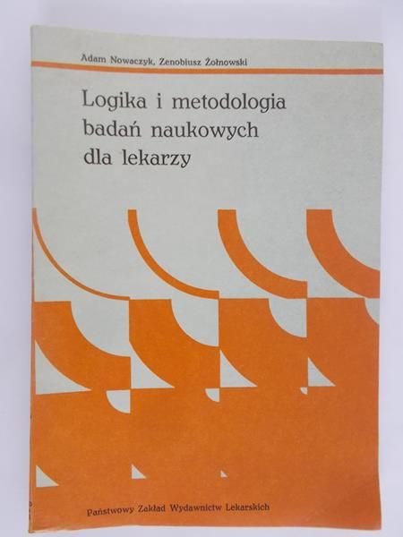 Nowaczyk Adam - Logika i metodologia badań naukowych dla lekarzy
