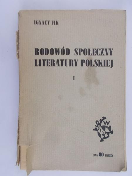 Fik Ignacy - Rodowód społeczny literatury polskiej, 1938 r.
