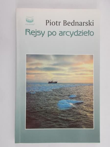 Bednarski Piotr - Rejsy po arcydzieło