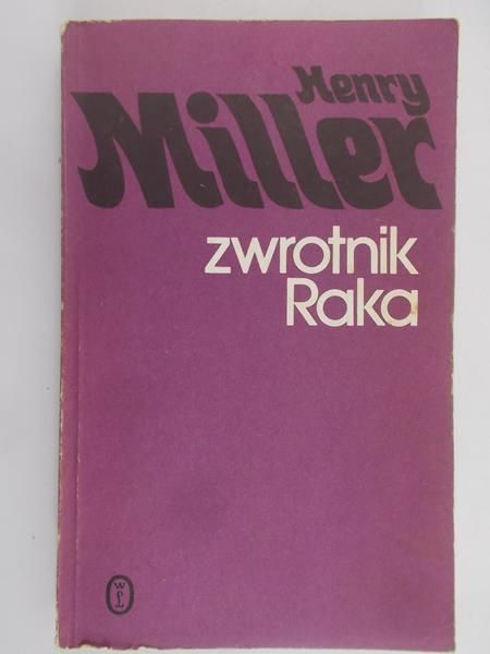 Miller Henry - Zwrotnik Raka