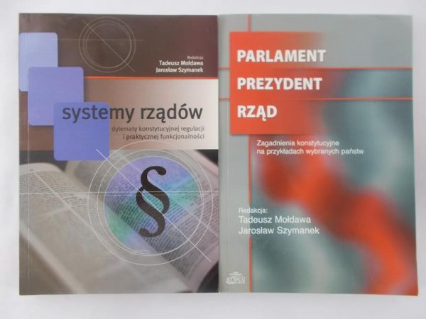 Mołdawa Tadeusz (red.) - Systemy rządów / Parlament prezydent rząd