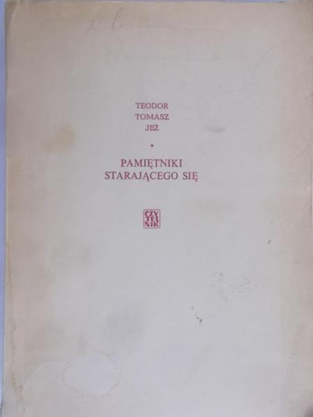 Jeż Teodor Tomasz - Pamiętniki starającego się