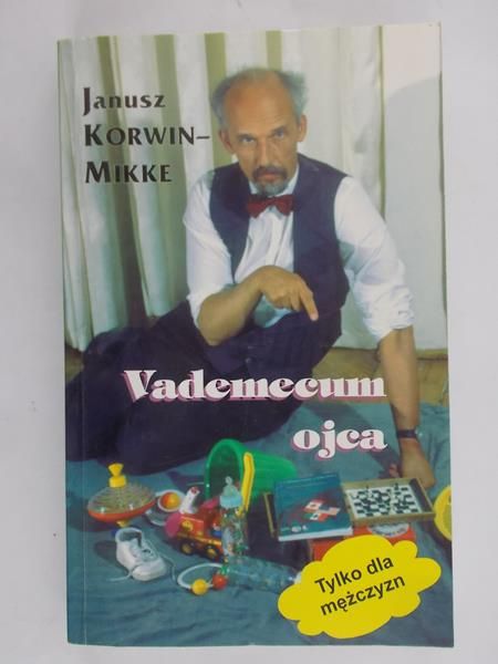 Korwin-Mikke Janusz - Vademecum ojca