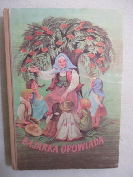 Niklewiczowa Maria (opr.) - Bajarka opowiada
