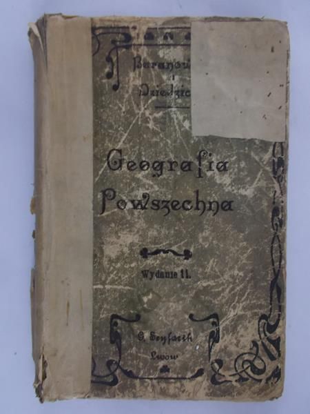 Baranowski Bolesław (red) - Geografia Powszechna, rok 1909