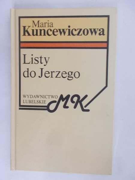 Kuncewiczowa Maria - Listy do Jerzego