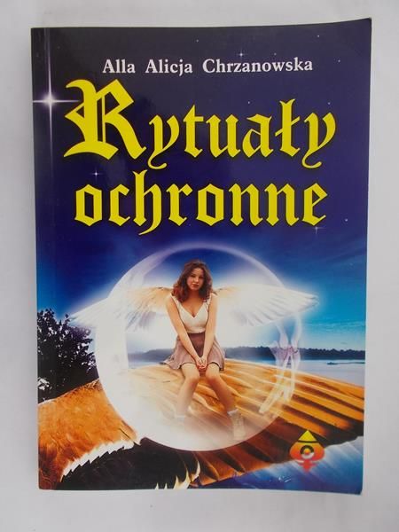 Chrzanowska A. A. - Rytuały ochronne